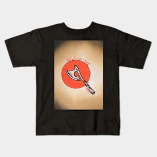 kill or die Kids T-Shirt